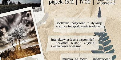 Zaproszenie na wernisaż wystawy fotografii Asi Pawlińskiej w Strzelnie-10287