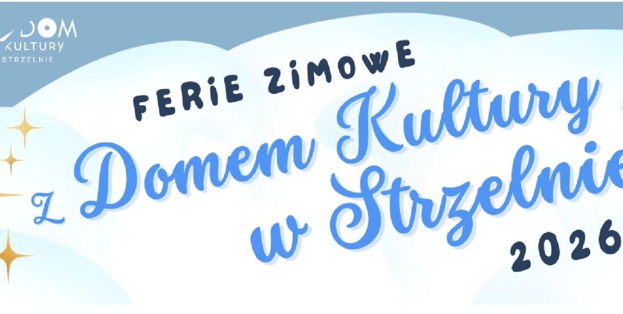 Ferie Zimowe 2026 w Strzelnie – oferta Domu Kultury
